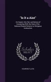 Is It a Aint: An Inquiry Into the Lawfulness of Complying With the Rule of the National Board, Relative to Religious Instruction