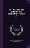 Ohio Archæological and Historical Publications Volume 10