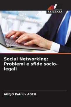 Social Networking: Problemi e sfide socio-legali - Ageh, Agejo Patrick