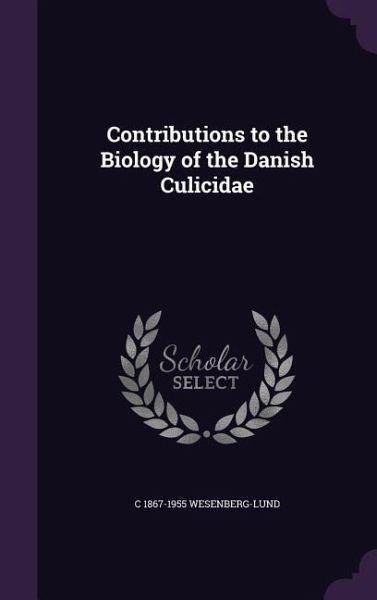 Contributions to the Biology of the Danish Culicidae Contributions to the Biology of the Danish Culicidae