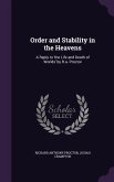 Order and Stability in the Heavens