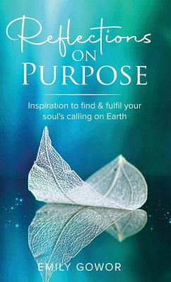 Reflections On Purpose - Gowor, Emily