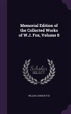 Memorial Edition of the Collected Works of W.J. Fox, Volume 8