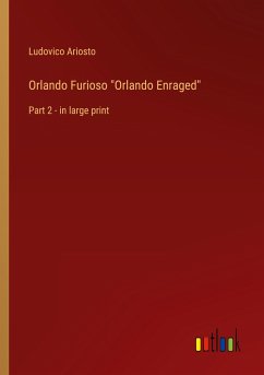Orlando Furioso "Orlando Enraged"