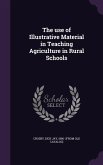 The use of Illustrative Material in Teaching Agriculture in Rural Schools