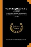 The Working Men's College Journal: Conducted By Members Of The Working Men's College, London, Volume 10, Issues 167-188