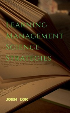 Learning Management Science Strategies - Lok, John