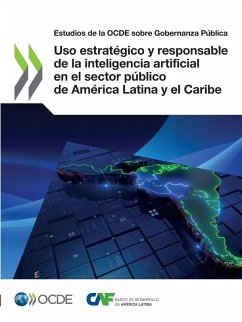 Uso estratégico y responsable de la inteligencia artificial en el sector público de América Latina y el Caribe - Oecd
