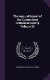 The Annual Report of the Connecticut Historical Society Volume 22
