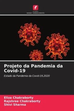 Projeto da Pandemia da Covid-19 - Chakraborty, Eliza;Chakraborty, Rajshree;Sharma, Shivi