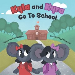 Kyla and Kyra Go To School - Rylett, Timothy