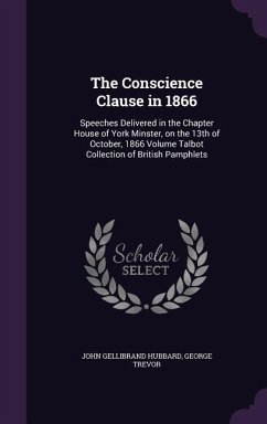 CONSCIENCE CLAUSE IN 1866 - Hubbard, John Gellibrand; Trevor, George