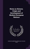 Notes in History. Origin and Development of Modern European Nations