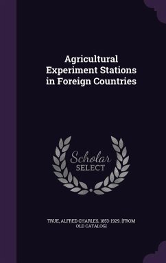 Agricultural Experiment Stations in Foreign Countries Cover Agricultural Experiment Stations in Foreign Countries