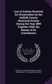 List of Articles Received for Preservation by the Suffolk County Historical Society During the Year 1895 Together With the Names of its Contributors