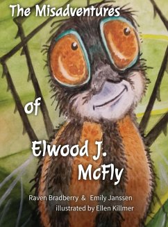 The Misadventures of Elwood J. McFly - Bradberry, Raven; Janssen, Emily