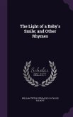 The Light of a Baby's Smile; and Other Rhymes