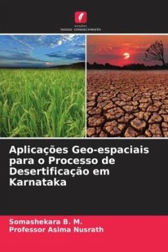 Aplicações Geo-espaciais para o Processo de Desertificação em Karnataka - B. M., Somashekara;Nusrath, Asima