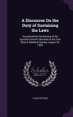 A Discourse On the Duty of Sustaining the Laws