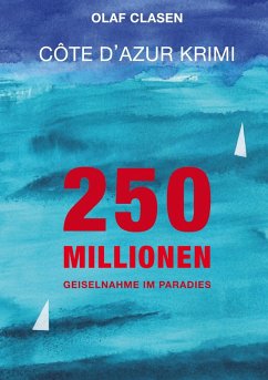 250 Millionen (eBook, ePUB) - Clasen, Olaf