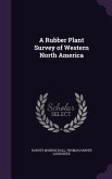 A Rubber Plant Survey of Western North America