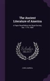 The Ancient Literature of America: A Paper Read Before the Royal Society, Dec. 17Th, 1880