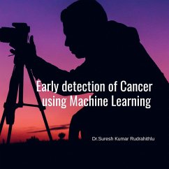 Early Detection of Cancer using Machine Learning - Rudrahithlu, Suresh
