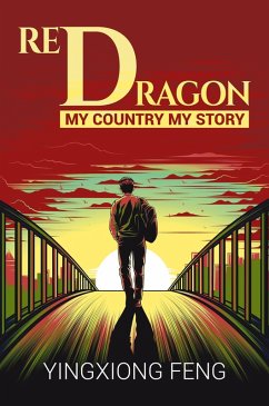 Red Dragon (Biography) (eBook, ePUB) - Feng, Yingxiong