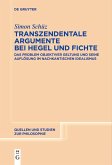 Transzendentale Argumente bei Hegel und Fichte (eBook, ePUB)