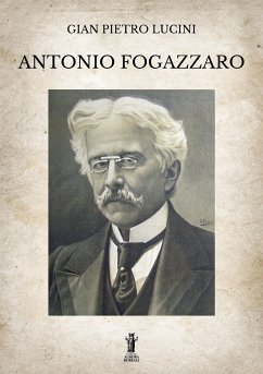 Antonio Fogazzaro (eBook, ePUB) - Pietro Lucini, Gian