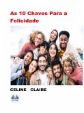 As 10 Chaves Para A Felicidade (eBook, ePUB)