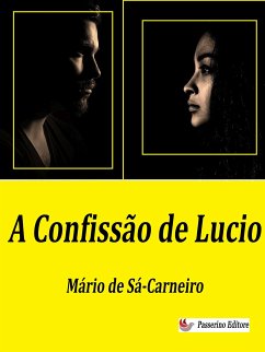 A Confissão de Lúcio (eBook, ePUB) - de Sá-Carneiro, Mário