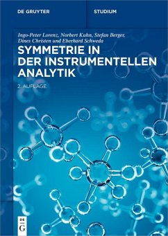 Symmetrie in der Instrumentellen Analytik (eBook, PDF) - Lorenz, Ingo-Peter; Kuhn, Norbert; Berger, Stefan; Christen, Dines; Schweda, Eberhard