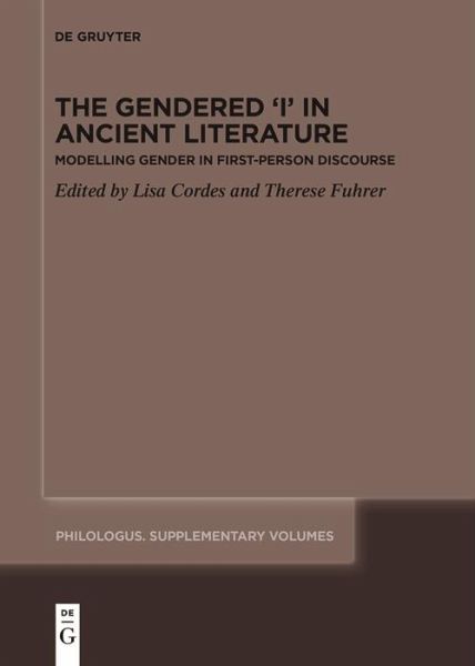 The Gendered 'I' in Ancient Literature (eBook, ePUB) The Gendered 'I' in Ancient Literature (eBook, ePUB)