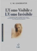 L'Uomo Visibile e l'Uomo Invisibile (eBook, ePUB)