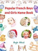 Popular French Boys and Girls Name Book (eBook, ePUB)