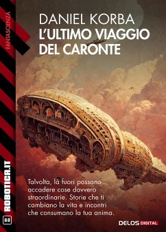 L’ultimo viaggio del Caronte (eBook, ePUB) - Korba, Daniel