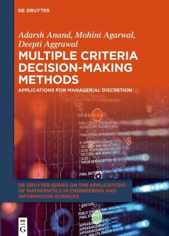 Multiple Criteria Decision-Making Methods (eBook, ePUB) - Anand, Adarsh; Agarwal, Mohini; Aggrawal, Deepti