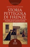 Storia pettegola di Firenze (eBook, ePUB)