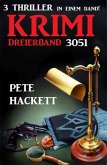Krimi Dreierband 3051 - 3 Thriller in einem Band! (eBook, ePUB)