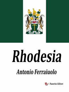 Rhodesia (eBook, ePUB) - Ferraiuolo, Antonio