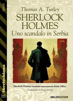 Sherlock Holmes: Uno scandalo in Serbia (eBook, ePUB) - A. Turley, Thomas