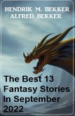The Best 13 Fantasy Stories In September 2022 (eBook, ePUB)