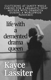Life with a Demented Drama Queen (eBook, ePUB)