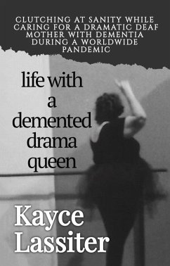 Life with a Demented Drama Queen (eBook, ePUB) - Lassiter, Kayce