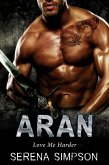 Aran (Love Me Harder) (eBook, ePUB)