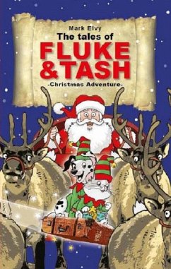 Christmas Adventure (The Tales of Fluke and Tash) (eBook, ePUB) - Elvy, Mark