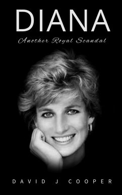 Diana, Another Royal Scandal (eBook, ePUB) - Cooper, David J