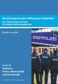 Kriminalpräventive Wirksamkeit der Stadtpolizei