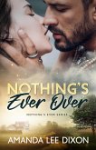 Nothing's Ever Over (eBook, ePUB)